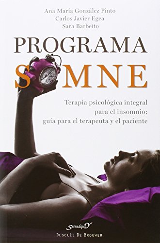 9788433027962: Programa SOMNE. Terapia psicolgica integral para el insomnio: gua para el terapeuta y el paciente (Serendipity) (Spanish Edition)