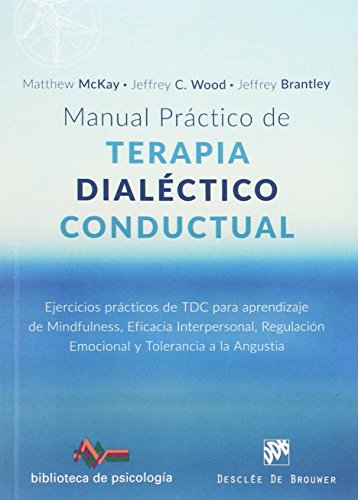 Stock image for MANUAL PRÁCTICO DE TERAPIA DIALÉCTICO CONDUCTUAL for sale by KALAMO LIBROS, S.L.