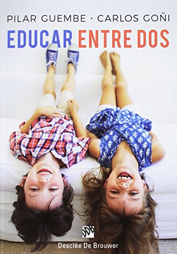 Stock image for EDUCAR ENTRE DOS for sale by KALAMO LIBROS, S.L.