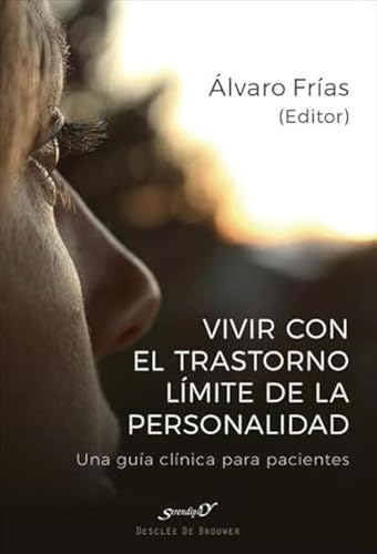 Imagen de archivo de Vivir con el Trastorno Lmite de Personalidad. Una gua clnica para pacientes a la venta por AG Library