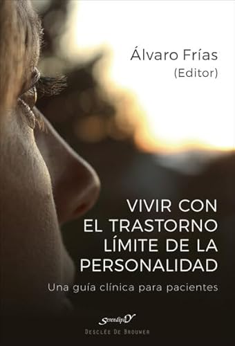 Stock image for Vivir con el Trastorno Lmite de Personalidad. Una gua clnica para pacientes for sale by AG Library