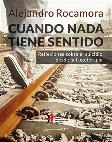 Stock image for Cuando nada tiene sentido. Reflexiones sobre el suicidio desde la Logoterapia for sale by Agapea Libros