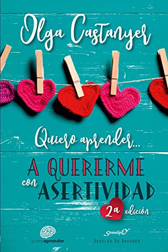 Stock image for QUIERO APRENDER A QUERERME CON ASERTIVIDAD for sale by Siglo Actual libros