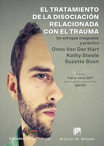 Stock image for El tratamiento de la disociacin relacionada con el trauma. Un enfoque integrador y prctico for sale by Agapea Libros