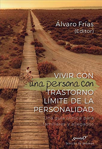 Stock image for Vivir con una persona con Trastorno Lmite de la personalidad. Una gua clnica para familiares y allegados for sale by GF Books, Inc.