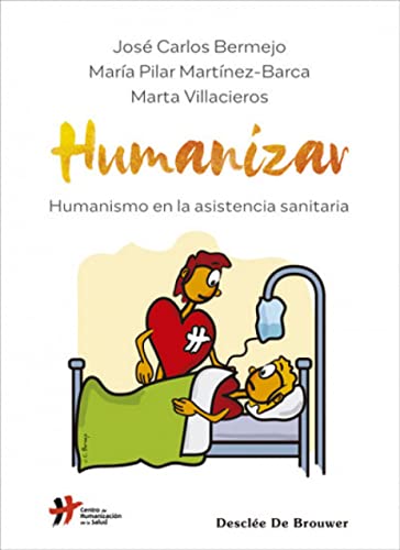 Beispielbild fr HUMANIZAR. Humanismo en la asistencia sanitaria zum Verkauf von KALAMO LIBROS, S.L.