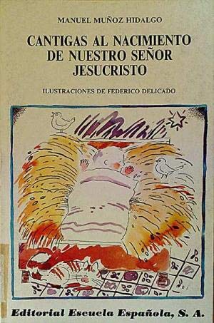 Stock image for Cantigas al nacimiento de nuestro seor Jesucristo (TEATRO PARA NIOS) for sale by Erase una vez un libro