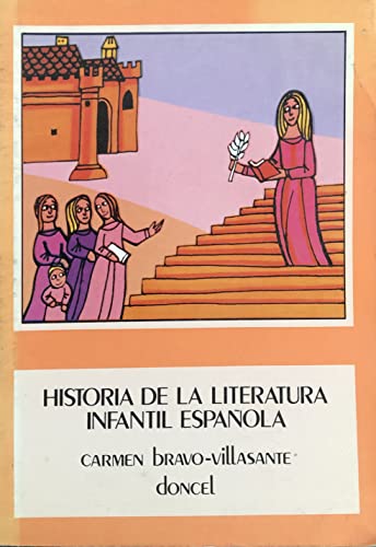 Historia de la literatura infantil espanÌƒola (Spanish Edition) (9788433103062) by Carmen Bravo-Villasante