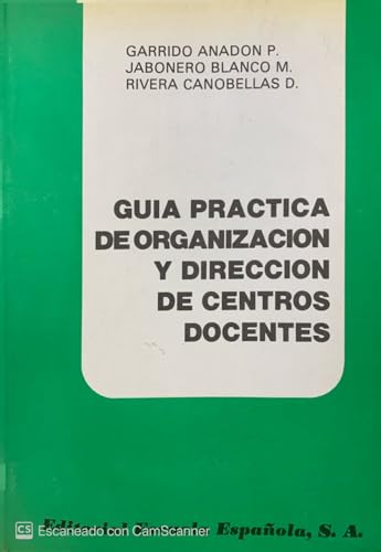 Stock image for GUIA PRACTICA DE ORGANIZACION Y DIRECCION DE CENTROS DOCENTES for sale by Librera Maldonado