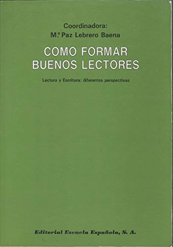 9788433105370: COMO FORMAR BUENOS LECTORES (SIN COLECCION)