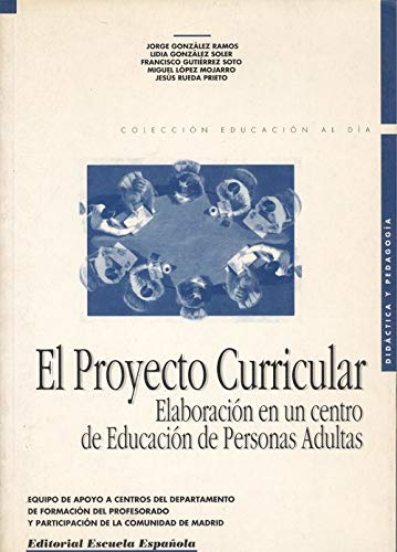 Beispielbild fr Proyecto curricular, el - elaboracion en un centro de educacion de zum Verkauf von medimops