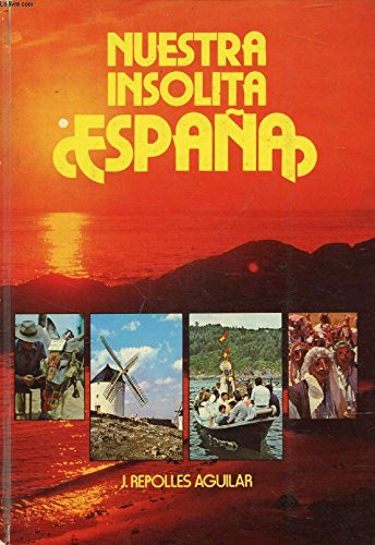 Imagen de archivo de NUESTRA INSLITA ESPAA a la venta por Librera Gonzalez Sabio