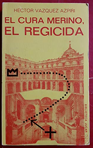 Beispielbild fr El eura Merino, El Regicida. zum Verkauf von HISPANO ALEMANA Libros, lengua y cultura