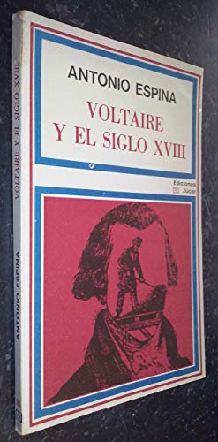 9788433401786: Voltaire y el siglo XVIII. [Tapa blanda] by ESPINA, Antonio.-