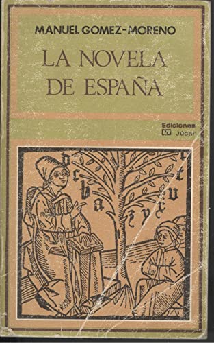 Beispielbild fr La novela de Espan?a (La Vela latina ; 28 : Historia) (Spanish Edition) zum Verkauf von Iridium_Books