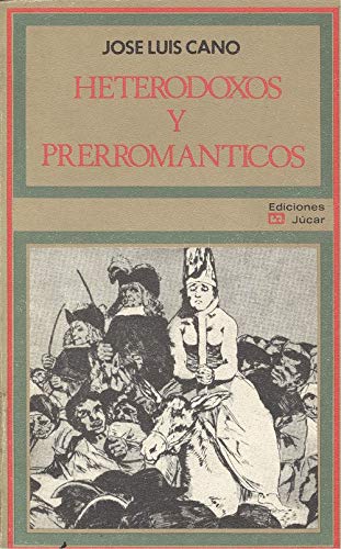 9788433401960: Heterodoxos y prerromnticos (La vela latina)