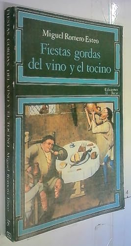 Stock image for Fiestas gordas del vino y el tocino (La Vela latina ; 37 : Teatro) (Spanish Edition) for sale by Iridium_Books