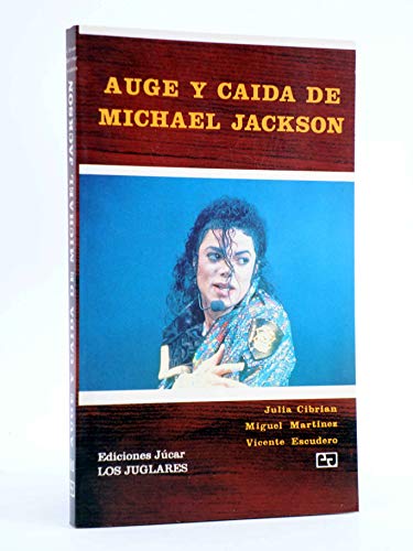 Imagen de archivo de AUGE Y CADA DE MICHAEL JACKSON a la venta por Librera Circus