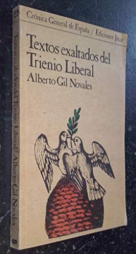 Imagen de archivo de TEXTOS EXALTADOS DEL TRIENIO LIBERAL a la venta por Librera Circus