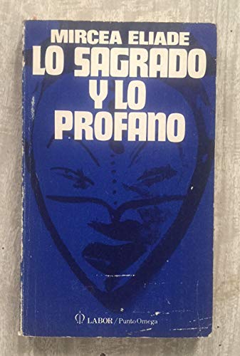 Lo Sagrado y lo Profano (9788433500533) by Mircea Eliade
