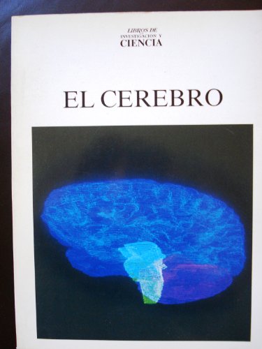 Beispielbild fr El Cerebro (Libros de Investigacin y Ciencia) zum Verkauf von Iridium_Books