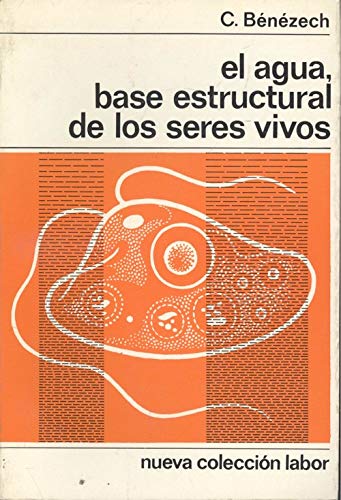 Imagen de archivo de El agua. Base estructural de los seres vivos a la venta por Tik Books SB