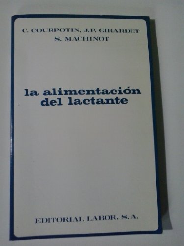 Beispielbild fr La Alimentacion Del Lactante zum Verkauf von Hamelyn