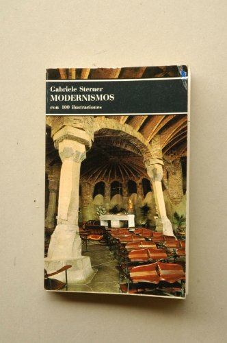 Modernismos - Con 100 Ilustraciones (Spanish Edition) (9788433575593) by Sterner, Gabriele