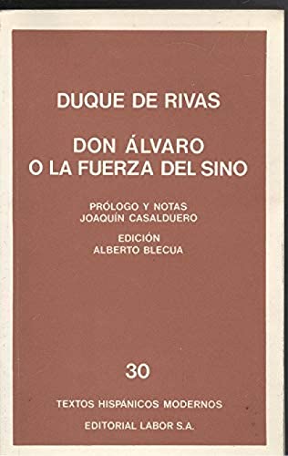9788433581303: Don Alvaro: O, La fuerza del sino (Textos hispánicos modernos ; 30) (Spanish Edition)