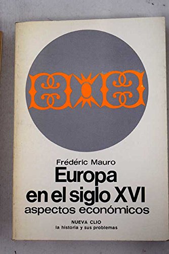 Europa en el Siglo XVI. Aspectos Económicos