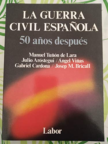 Imagen de archivo de La Guerra Civil espaola : 50 aos despus a la venta por AG Library