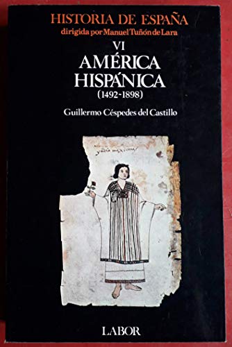 Imagen de archivo de Historia de Espaa. Tomo VI.- AMERICA HISPANICA (1492-1898) a la venta por Librera Prez Galds