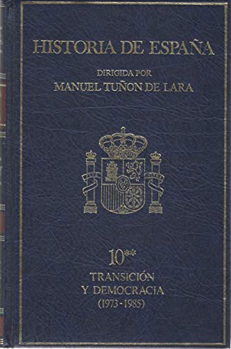 Stock image for Historia de Espaa. Tomo 10. Transicin y Democracia for sale by Hamelyn