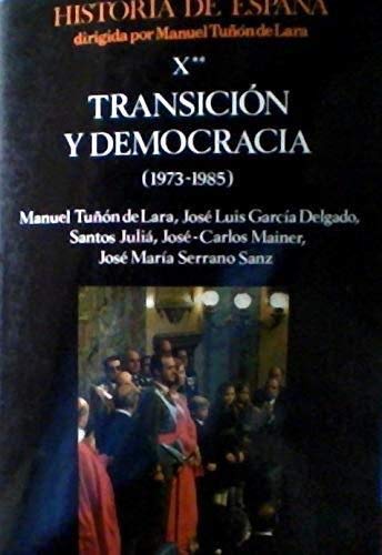 Imagen de archivo de Historia de Espaa X/2 transicion y democracia a la venta por Ammareal
