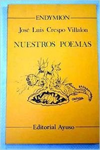 Stock image for Nuestros poemas: Poemas de la mar, poemas de la tierra (Endymio n) (Spanish Edition) for sale by dsmbooks