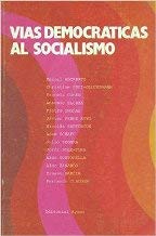 Imagen de archivo de Vi?as democra?ticas al socialismo (Spanish Edition) a la venta por NOMBELA LIBROS USADOS