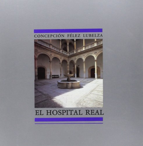 Beispielbild fr El Hospital Real de Granada. Los comienzos de la arquitectura pblica zum Verkauf von Ub Libros