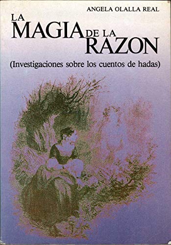 Imagen de archivo de La magia de la razo?n: Investigaciones sobre los cuentos de hadas (Spanish Edition) a la venta por Iridium_Books