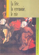 Stock image for La fte, la crmonie, le rite Pierre Cordoba and Jean-Pierre tienvre for sale by Bloody Bulga