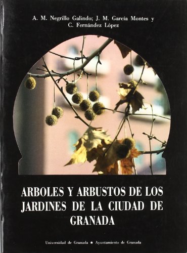 9788433812858: rboles y arbustos de los jardines de la ciudad de Granada