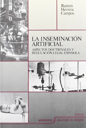 Stock image for La inseminacin artificial: Aspectos doctrinales y regulacin legal espaola for sale by Ammareal
