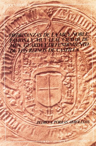 Beispielbild fr Ordenanzas de la muy noble, famosa y muy leal ciudad de Jan, guarda y defendimiento de los reinos de Castilla zum Verkauf von Zilis Select Books