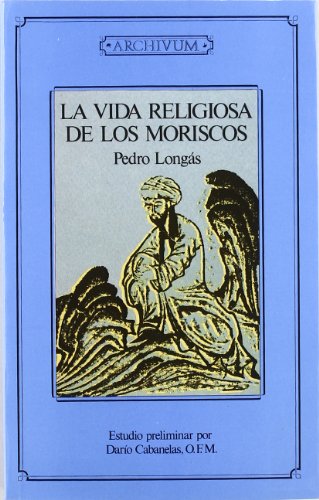 Stock image for La vida religiosa de los moriscos for sale by Wonder Book