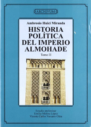 Imagen de archivo de Historia poltica del Imperio Almohade a la venta por Zilis Select Books