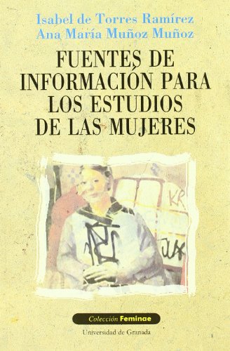Imagen de archivo de FUENTES DE INFORMACION PARA LOS ESTUDIOS DE LAS MUJERES a la venta por KALAMO LIBROS, S.L.