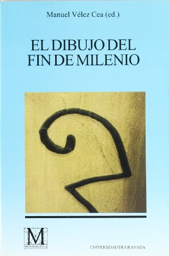 Imagen de archivo de El dibujo del fin del milenio (Monogrfica Humanidades / Bellas artes, Band 262) a la venta por medimops