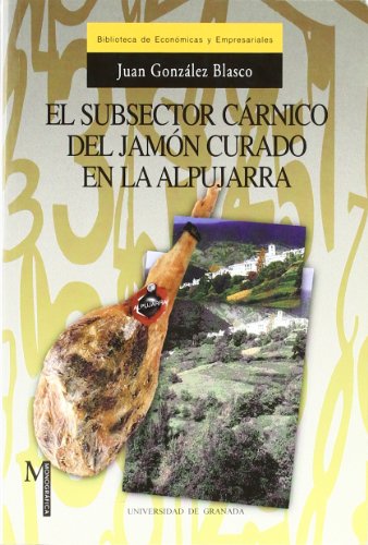 EL SUBSECTOR CARNICO DEL JAMON CURADO EN LA ALPUJARRA