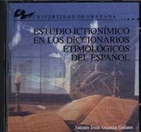 Imagen de archivo de ESTUDIO ICTIONMICO EN LOS DICCIONARIOS ETIMOLGICOS DEL ESPAOL. a la venta por AG Library