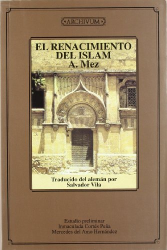 Imagen de archivo de EL RENACIMIENTO DEL ISLAM a la venta por KALAMO LIBROS, S.L.