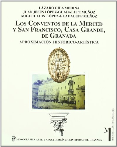 Beispielbild fr Conventos de la merced y san francisco, casa grande, de gran zum Verkauf von Imosver